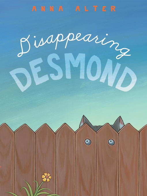Title details for Disappearing Desmond by Anna Alter - Available